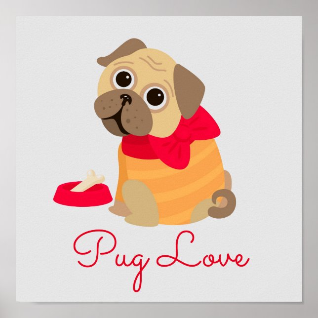 Pug Love adorable pug puppy dog Poster (Front)