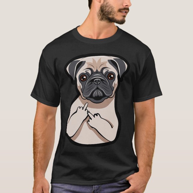 Pug Lover Middle Finger Funny Graphic  T-Shirt (Front)