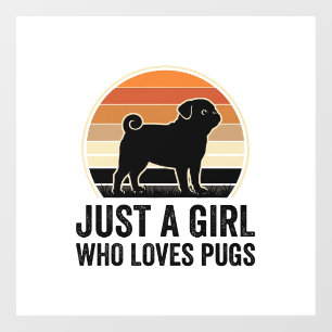 Pug Lover Vintage Just A Girl Dog Shirt Design_1