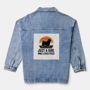 Pug Lover Vintage Just A Girl Dog Shirt Design_1 Denim Jacket
