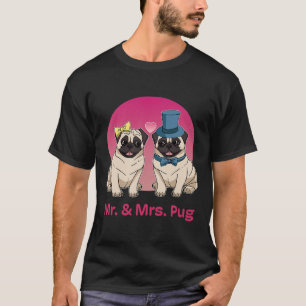 Pug Lover Wedding Newlywed Bride Groom Mr. And Mrs T-Shirt