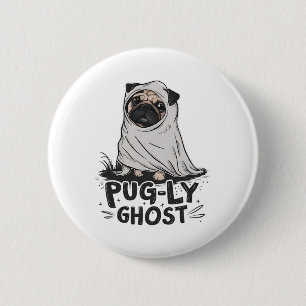 Pug-ly Ghost Funny Dog Puns Halloween Pug Owners S 6 Cm Round Badge