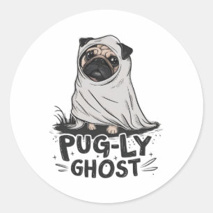 Pug-ly Ghost Funny Dog Puns Halloween Pug Owners S Classic Round Sticker