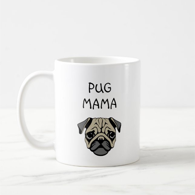 Pug Mama Coffee Mug (Left)