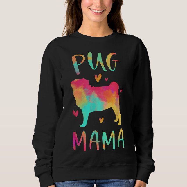 Pug Mama Colourful Pug Gifts Dog Mum Classic T-Shi Sweatshirt (Front)