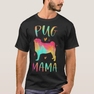 Pug Mama Colourful Pug Gifts Dog Mum T-Shirt