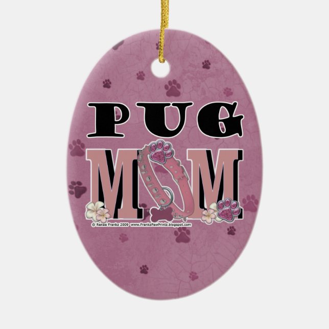 Pug MOM Ceramic Ornament (Front)