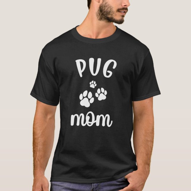 Pug Mom Cute Dog T-Shirt (Front)