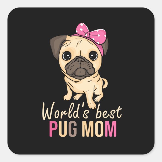 Pug Mom Dog Gift Women Mothers Day Dog Pug Square Sticker (Front)