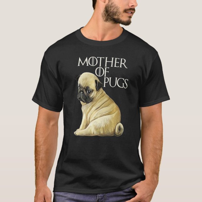 Pug Mom, Pug gift, Mother of Pugs, Funny Pug Premi T-Shirt (Front)