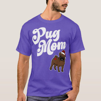 Pug Mum Christmas Funny Santa Pug Mama Owner Gift  T-Shirt