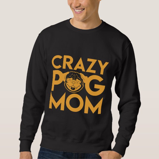 Pug Mum Classic T-Shirt 661 Sweatshirt (Front)