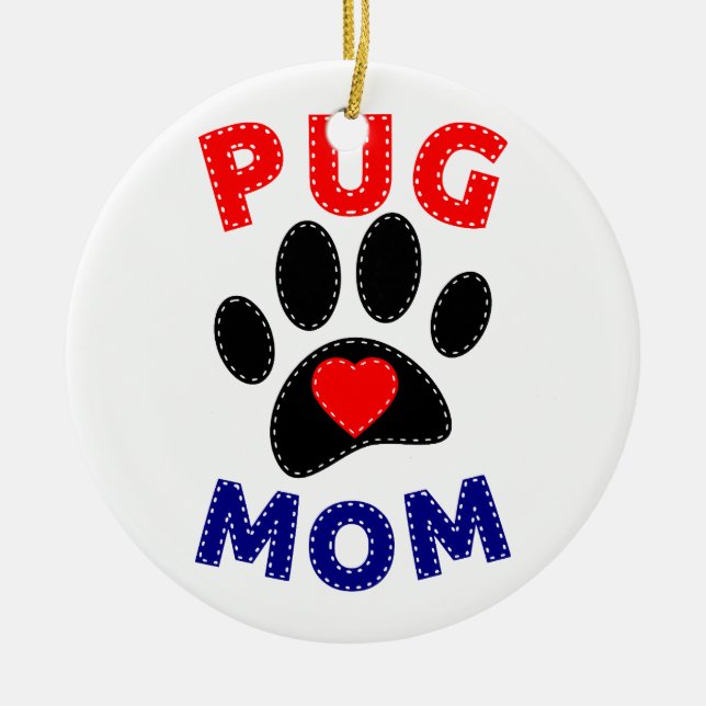 Pug Mum Dog Mum Drawing Ceramic Ornament (Front)