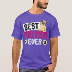 Pug Mum Mothers Day Animal Dogs Pug T-Shirt