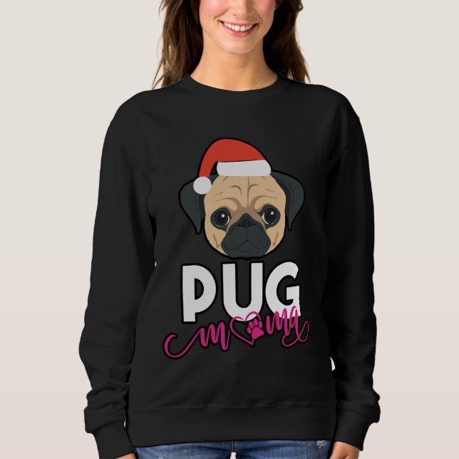 pug Mum, pug Mama, pug Owner Gift, Sausage Dog Lov Sweatshirt (Front)