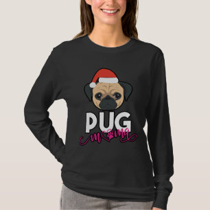 pug Mum, pug Mama, pug Owner Gift, Sausage Dog Lov T-Shirt