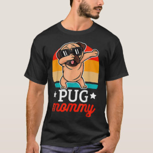 Pug Mummy Vintage Pug Dog Dabbing Happy Mother's T-Shirt