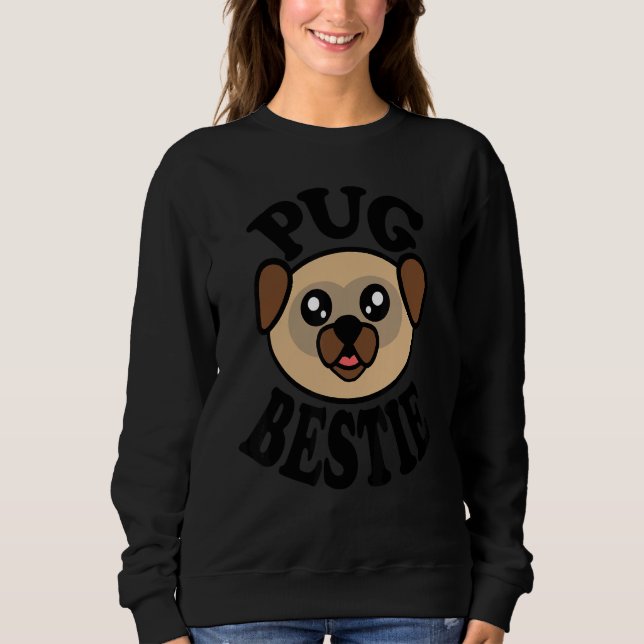 Pug   Pug Bestie Sweatshirt (Front)