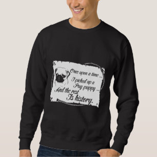 PUG PUPPY Classic T-Shirt 698 Sweatshirt