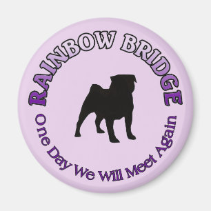 PUG RAINBOW BRIDGE SYMPATHY - DOG PET MAGNET