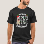 Pug Santa Hat Lights Christmas Pajama Merry Puggin T-Shirt<br><div class="desc">Pug Santa Hat Lights Christmas Pajama Merry Puggin</div>