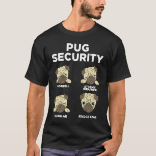 Pug Security Animal Pet Dog Owner Men Women T-Shirt