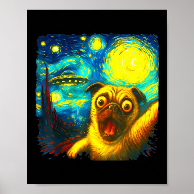 Pug Selfie With Alien Ufo Funny Starry Night Van G Poster (Front)