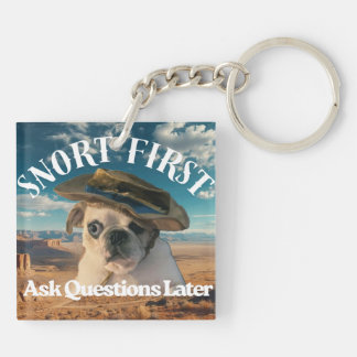 Pug Snort First Ask Questions Later Key Ring