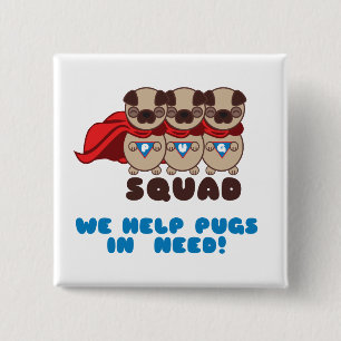 Pug Squad Pugs To The Rescue Button
