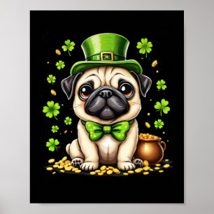 Pug St Patricks Day Cute Pug Leprechaun Hat Dog Sh Poster
