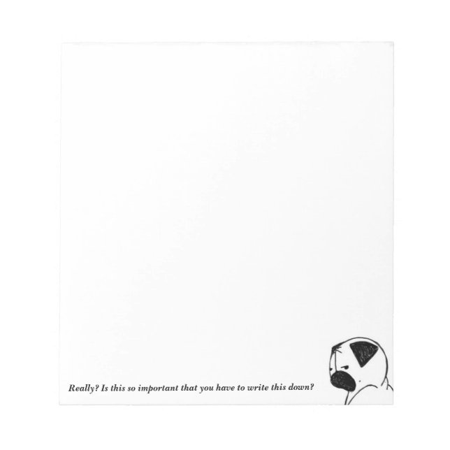 Pug Stink Eye Notepad (Front)
