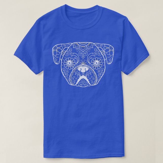 Pug Sugar Skull Day of The Dead Pug Dog Lovers  T-Shirt (Design Front)