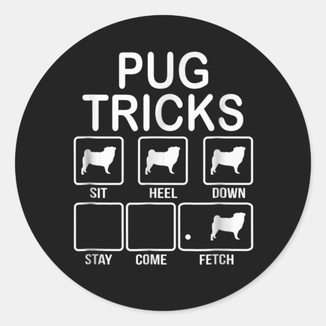 Pug Tricks Sit, Heel, Down, Stay, Come, Fetch Classic Round Sticker (Front)