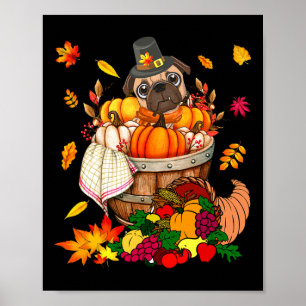 Pug Wearing Hat With Fall Pumpkins Thanksgiving Do Poster