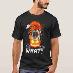 Pug What Pug With Knife Killer Halloween 1 T-Shirt
