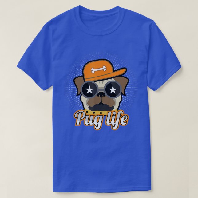 Pug With Sunglasses  Life Is A Pug  Dog Lover Gift T-Shirt (Design Front)