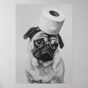 Pug with Toilet Paper Hat Poster