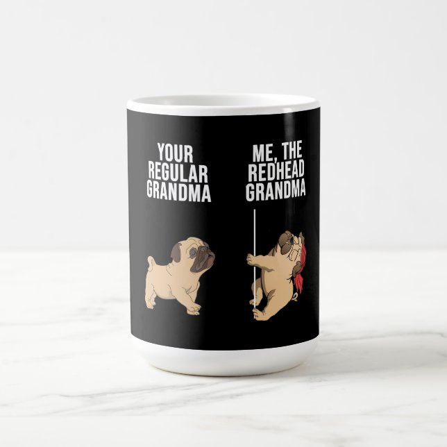 Pug Your Regular Grandma Me The Redhead Grandma Magic Mug (Center)