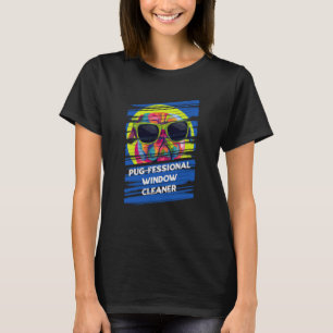 Pugfessional Window Cleaner Animal Pun Pug Animal  T-Shirt