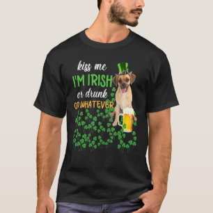 Puggle Kiss Me I'm Irish Or Drunk Or Whatever T-Shirt
