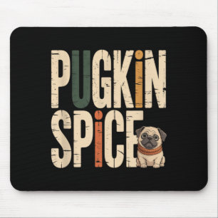 Pugkin Spice Funny Cute Pug Fall Pumpkin Lover Mouse Pad