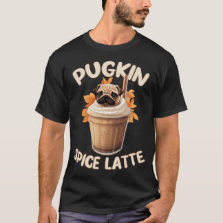 Pugkin Spice Latte - Funny Coffee T-Shirt