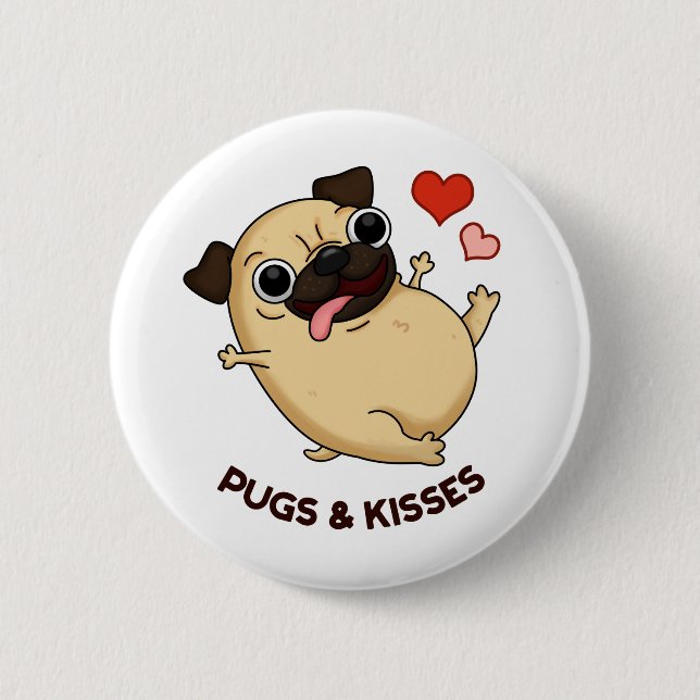 Pugs And Kisses Funny Dog Pun  6 Cm Round Badge (Front)