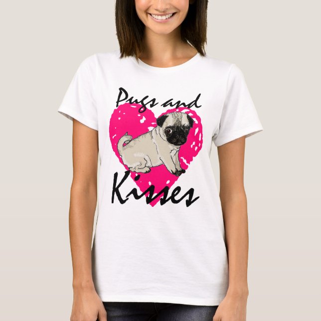 Pugs And Kisses Ladies Shirt (Front)