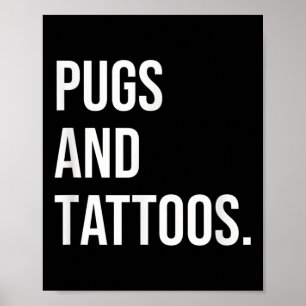 Pugs And Tattoos Pug Owner Dog Inked Lover Funny Poster