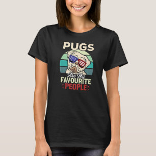 Pugs Are My Favourite People Fun Pug  Usa Flag Sun T-Shirt