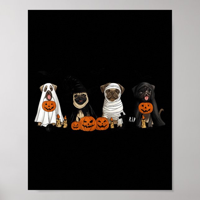 Pugs Dog Lovers - Pug Ghost Pug Witch Pug Hallowee Poster (Front)
