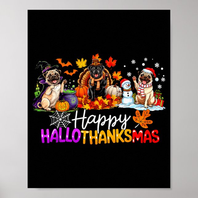 Pugs Hallothanksmas Dog Lovers Funny Christmas Mer Poster (Front)
