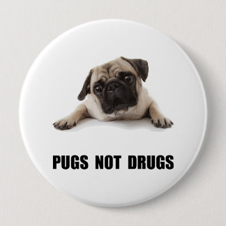 Pugs Not Drugs 10 Cm Round Badge