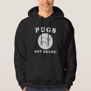PUGS NOT DRUGS! AWESOME PUG QUOTE AND DESIGN GIFT HOODIE